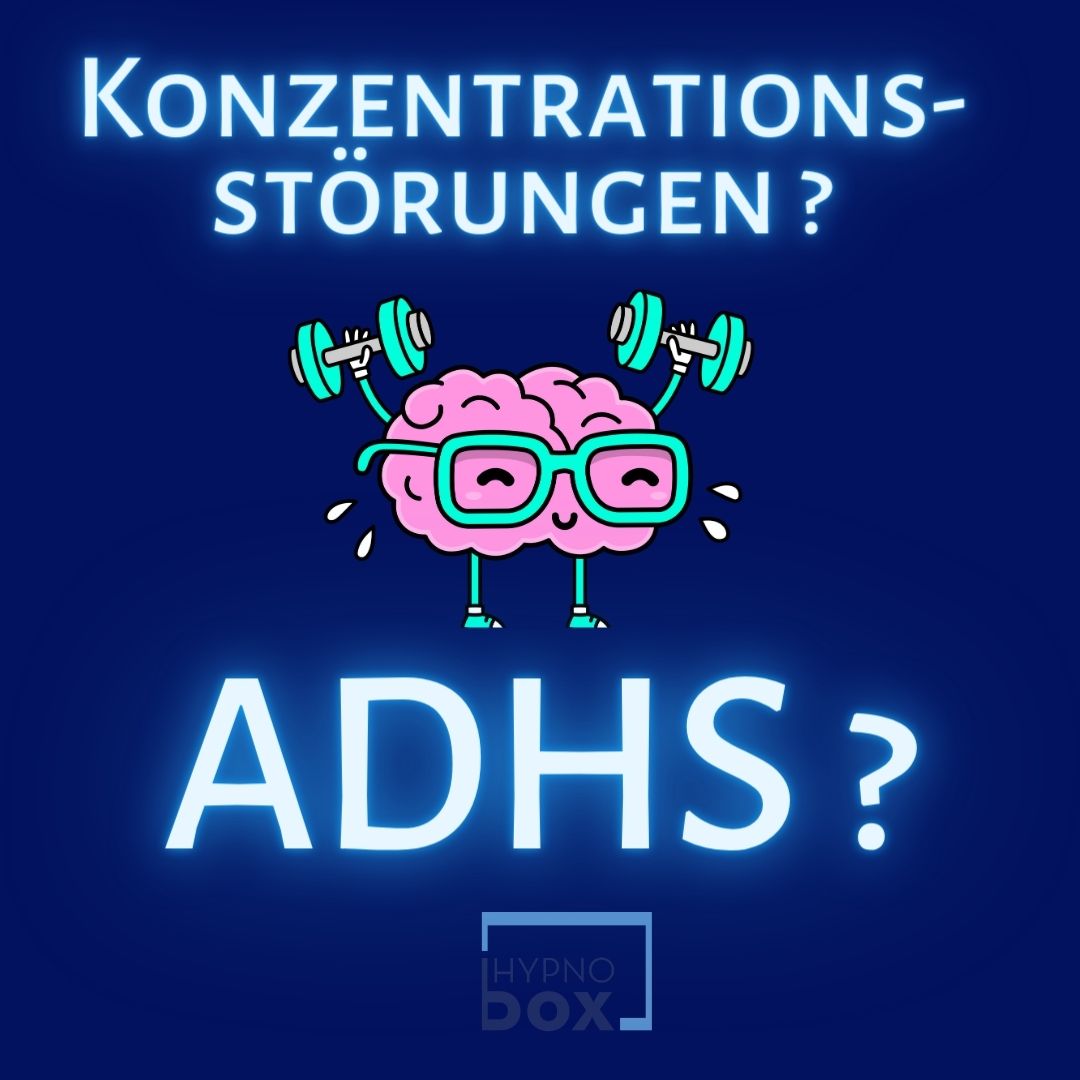 ADHS & Konzentration